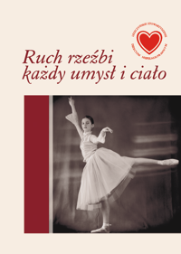 Ruch rzeźbi każdy umysł i ciało